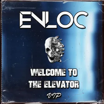 Welcome to the Elevator VIP by Enloc