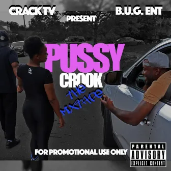 Pussy Crook by Crackmoney