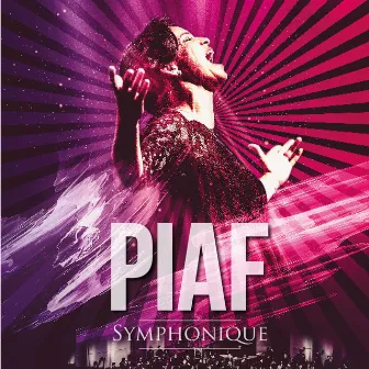 PIAF SYMPHONIQUE by Anne Carrere