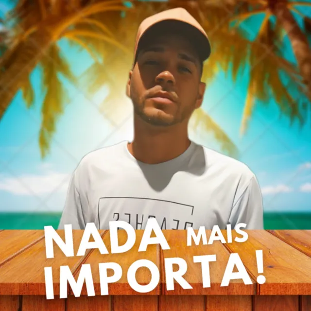 Nada Mais Importa