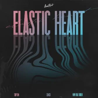 Elastic Heart by SENCO