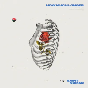 How Much Longer by Saint Nomad