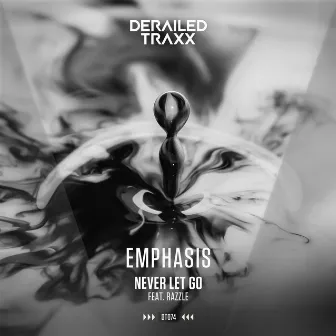 Never Let Go by Emphasis