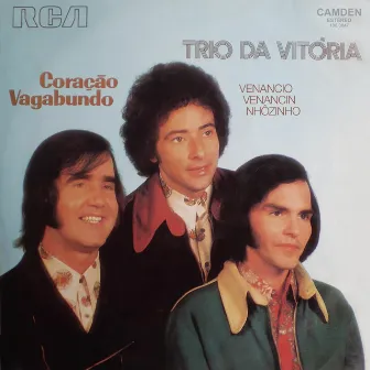 Coração Vagabundo by Trio Da Vitória