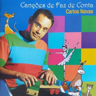 Canções de Faz de Conta by Carlos Navas