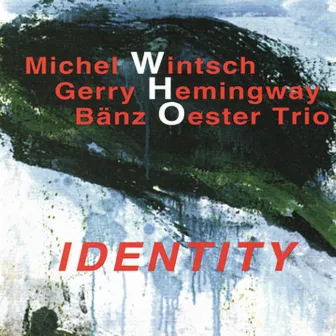 Identity by Michel Wintsch