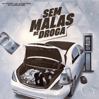 Sem Malas de Droga by VJ Mc