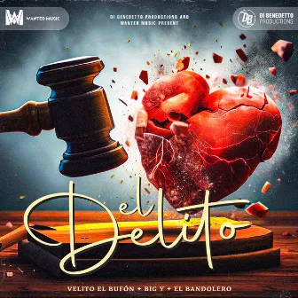 El Delito by velito el bufon