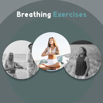 Breathing Exercises: The Simplest Relaxation Strategies to Calm the Mind by Relaxed Mind Music Universe