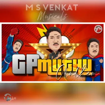 Gp Muthu Paattu by Balaji