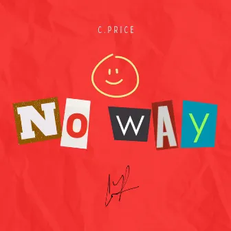 No Way by C. Price