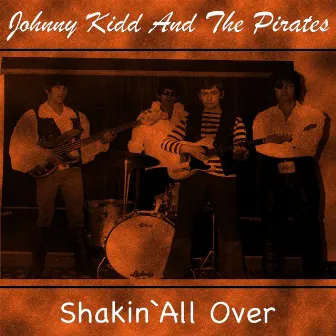 Shakin' All Over by Johnny Kidd