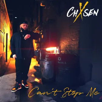 Can't Stop Me by Chxsen