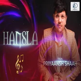 Hansla by Priyaansh Shaah