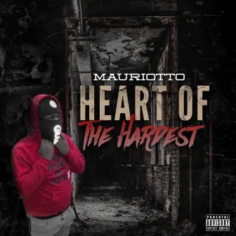 Heart of the Hardest by MauriOtto