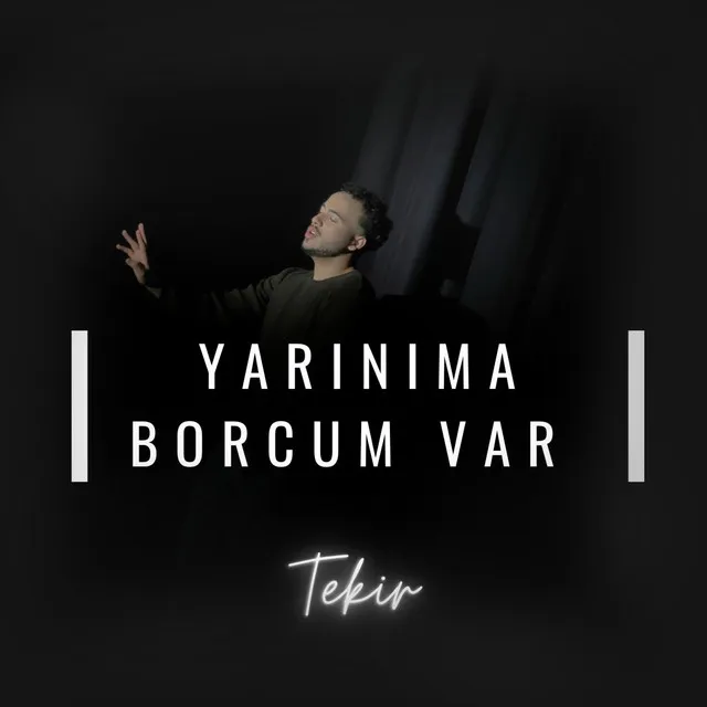 Yarınıma Borcum Var