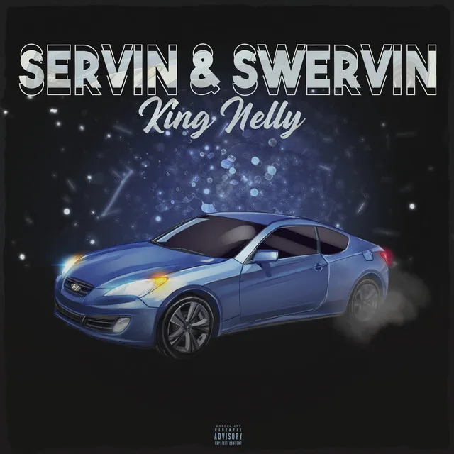 Servin & Swervin (Re-released)