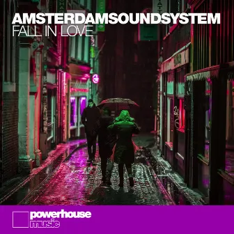 Fall In Love by AmsterdamSoundSystem