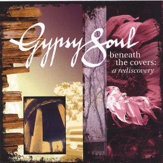 Beneath the Covers: A Rediscovery by Gypsy Soul