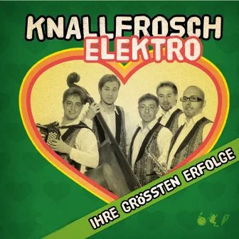 Ihre grössten Erfolge by Knallfrosch Elektro