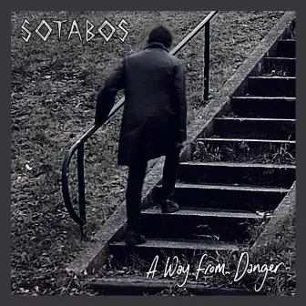 A Way From Danger by Sotabos