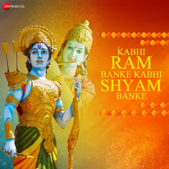 Kabhi Ram Banke Kabhi Shyam Banke (Zee Music Devotional) by Rupesh Mishra