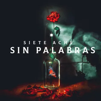 Sin Palabras by Siete Ache