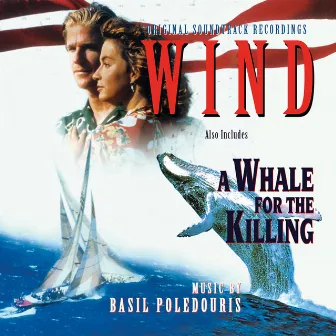 Wind / A Whale for the Killing (Original Motion Picture Soundtrack) by Basil Poledouris