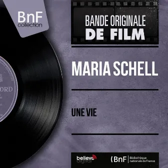 Une vie (Mono Version) by Maria Schell