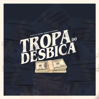 Tropa do Desbica by MC GT