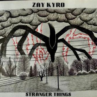 Stranger Things by Zay Kyro