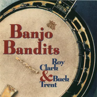 Banjo Bandits by Buck Trent