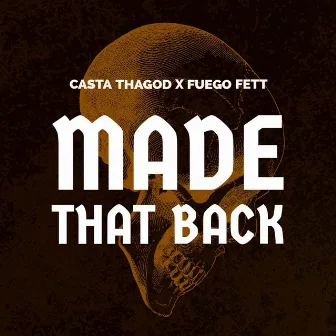 Made that back by Casta Thagod