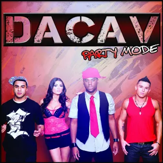 Party Mode EP by DACAV