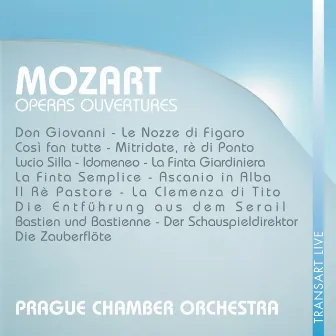 Mozart : Ouvertures d'opéras - Operas ouvertures by Prague Chamber Orchestra