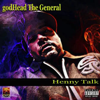 Henny Talk by godHead The General