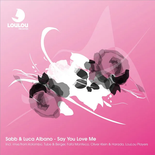 Say You Love Me - Loulou Players Remix