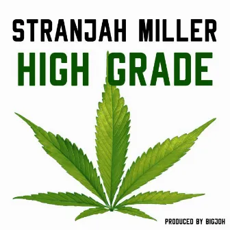 High Grade by Stranjah Miller