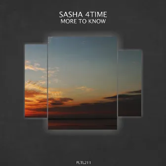 More to Know by Sasha 4Time