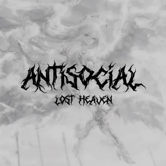 Antisocial by LOST HEAVEN