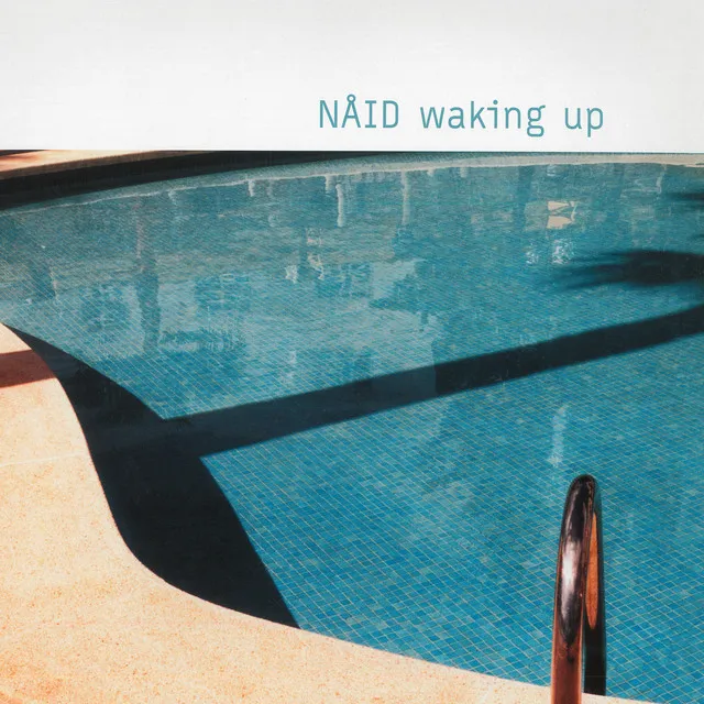 Waking Up - Nåid Remix