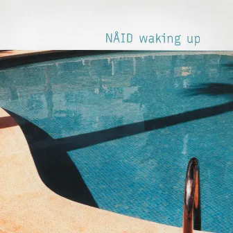 Waking Up (Remixes) by Nåid