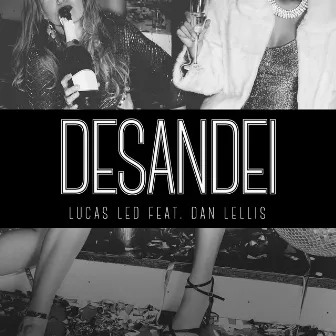 Desandei by Lucas Led