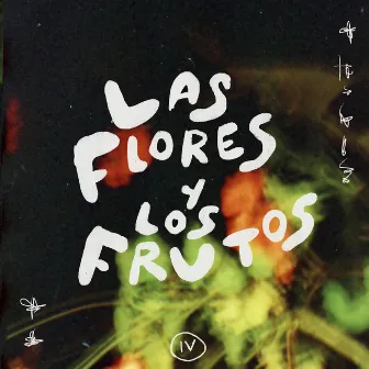 Las Flores y los Frutos by Ivo Ferrer