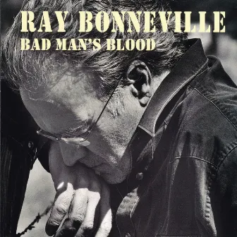 Bad Man's Blood by Ray Bonneville