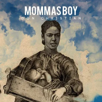 Mommas Boy by Don C.