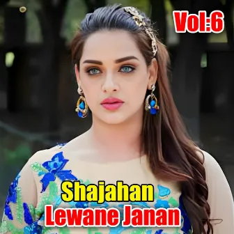 Lewane Janan, Vol. 6 by Shajahan