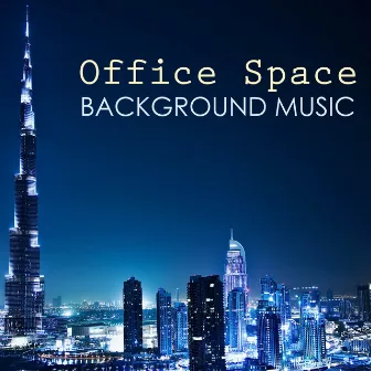 Office Space Background Music - Detox Songs for the Workplace by Office Music Specialists