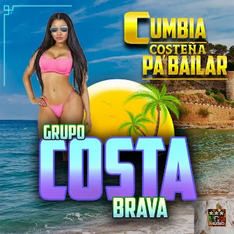 Cumbia Costeña Pa' Bailar by Grupo Costa Brava