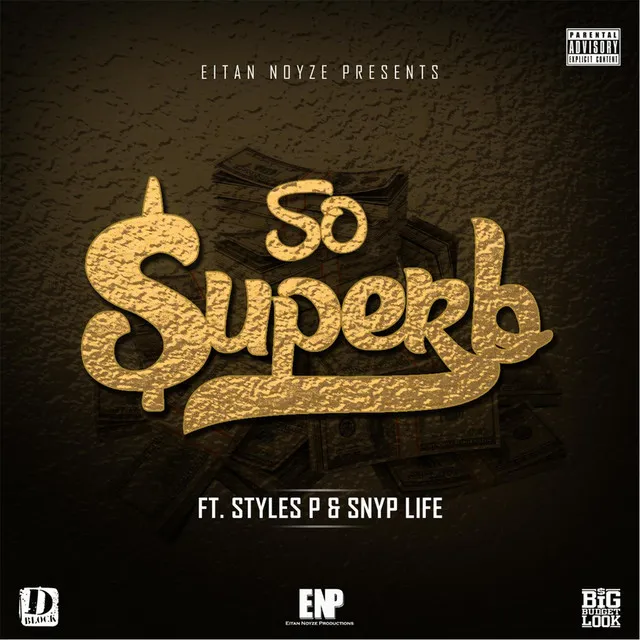 So Superb (feat. Styles P & Snyp Life)